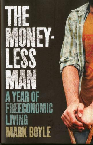 The Moneyless Man