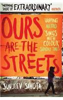 Ours are the Streets