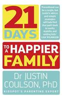 21 Days to a Happier Family