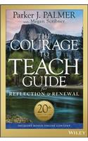 The Courage to Teach Guide for Reflection and Renewal