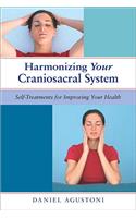 Harmonizing Your Craniosacral System