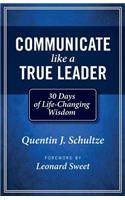 Communicate Like a True Leader