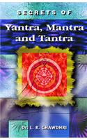 Secrets of Yantra, Mantra & Tantra