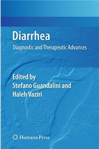 Diarrhea: Diagnostic and Therapeutic Advances(Clinical Gastroenterology)