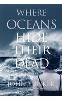 Where Oceans Hide Their Dead