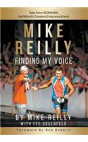 MIKE REILLY Finding My Voice