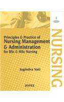 Principle and Practice of Nursing Management and Administration
