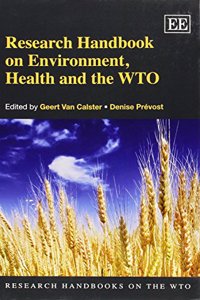 Research Handbook on Environment, Health and the WTO