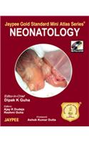 Jaypee Gold Standard Mini Atlas Series: Neonatology
