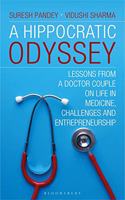 A Hippocratic Odyssey: Lessons From a Doctor Couple on Life, In Medicine, Challenges and Doctorprneurship