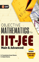 IIT JEE 2022 : Main & Advanced - Objective Mathematics by GKP