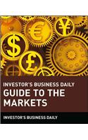 Investor's Business Daily Guide to the Markets