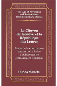 Le Citoyen de Geneve et la Republique des Lettres