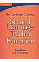 The Cambrige Guide To Second Language Teacher Education, (PB)