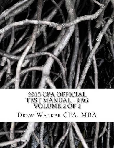 2015 CPA Official Test Manual - Reg: Volume 2 of 2