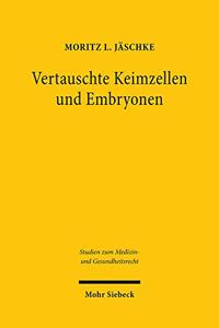 Vertauschte Keimzellen und Embryonen