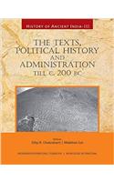 History of Ancient India: The Texts, Political History and Administration Till c. 200 BC