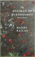 Boatman of Murshidabad Selected Poems