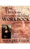 How to Think Like Leonardo Da Vinci Workbook