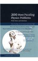 200 More Puzzling Physics Problems