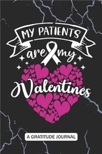 My Patients are my Valentines - A Gratitude Journal