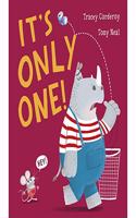 It’s Only One!