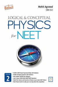 Logical & Conceptual Physics for NEET - Vol. 2, 2024