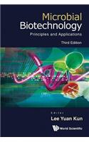 Microbial Biotechnology: Principles and Applications (Third Edition)