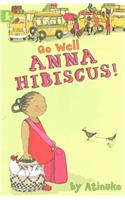Go Well, Anna Hibiscus!