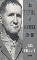The Theatre Of Bertolt Brecht (Plays and Playwrights)
