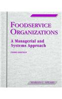 Foodservice Organizations: A Managerial and Systems Approach