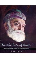 For the Love of India