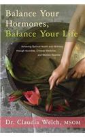 Balance Your Hormones, Balance Your Life