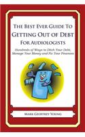 The Best Ever Guide to Getting Out of Debt for Audiologists
