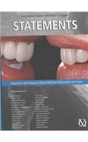 Statements: Diagnostics and Therapy in Dental Medicine Today and in the Future