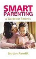 Smart Parenting: A Guide For Parents