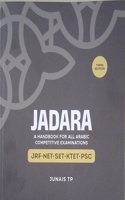 JADARA - A Handbook for All Arabic Competitive Examination - 3rd Edition 2023 -24 ( Useful for PSC, KTET, NET, SET, JRF, etc )