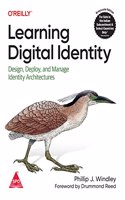 Learning Digital Identity: Design, Deploy, and Manage Identity Architectures (Grayscale Indian Edition)