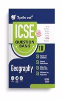 Together with Icse Question Bank Class 10 Geography for 2024-25 Board Exams