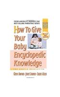 How to Give Your Baby Encyclopedic Knowledge