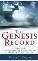 The Genesis Record – A Scientific and Devotional Commentary on the Book of Beginnings