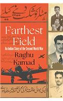 Farthest Field: An Indian Story of the Second World War