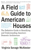 Field Guide to American Houses (Revised)