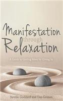 Manifestation Through Relaxation