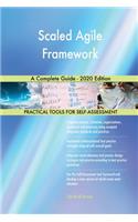Scaled Agile Framework A Complete Guide - 2020 Edition