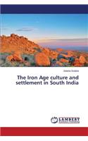 The Iron Age culture and settlement in South India