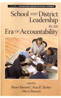 School and District Leadership in an Era of Accountability