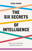 Six Secrets of Intelligence