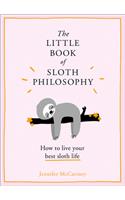 The Little Book of Sloth Philosophy