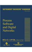 Instrument Engineers' Handbook, Third Edition, Volume Three: Process Software and Digital Networks